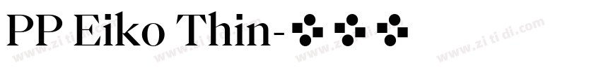 PP Eiko Thin字体转换